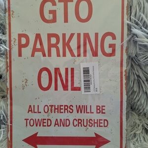 Gag Listing Funny For GTO Owners Metal GTO Sign  8"X12"